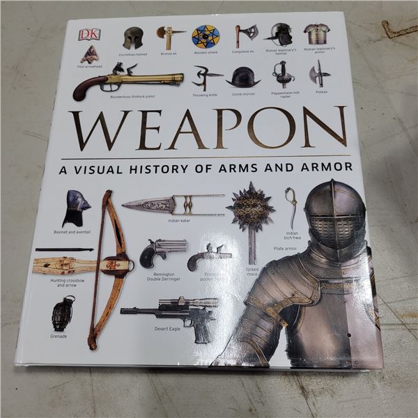 Weapon a Visual History of Arms & Armor