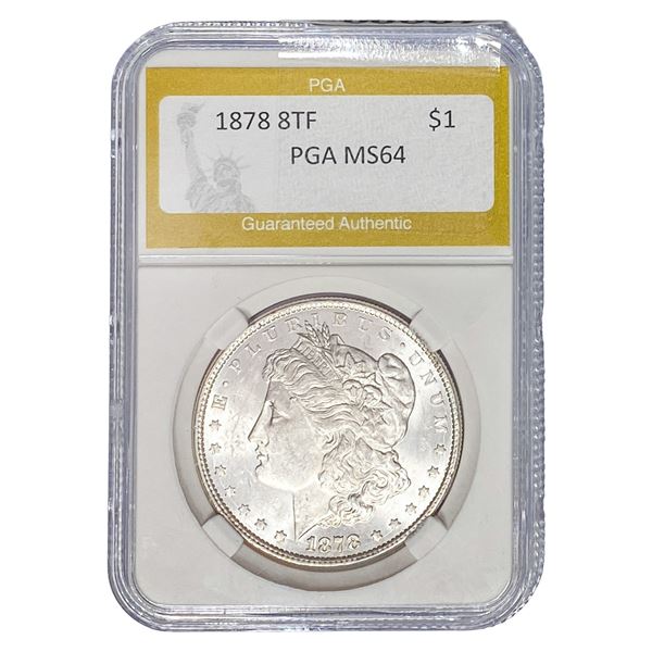 1878 8TF Morgan Silver Dollar PGA MS64