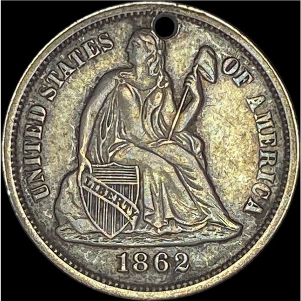 1862 Seated Liberty Dime (holed) HIGH GRADE
