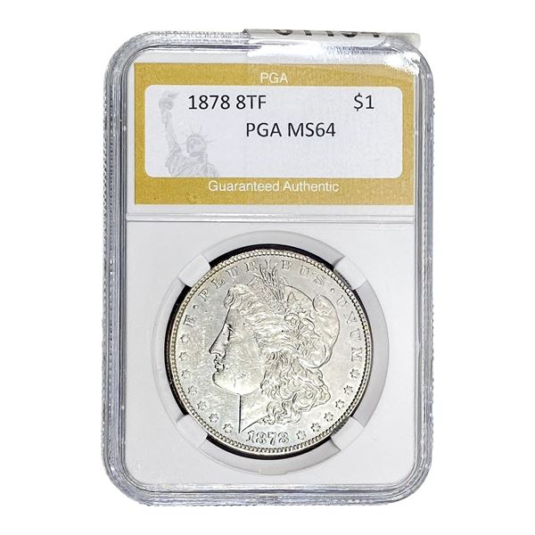 1878 8TF Morgan Silver Dollar PGA MS64
