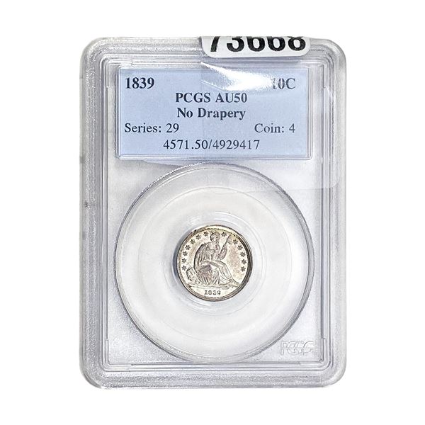 1839 Seated Liberty Dime PCGS AU50 No Drapery
