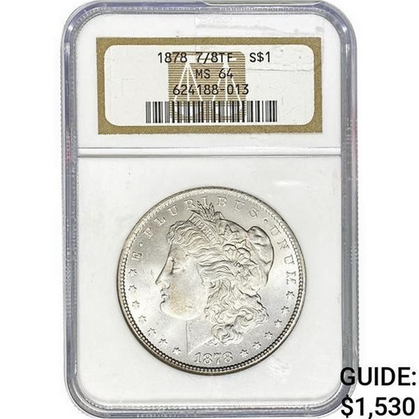 1878 7/8TF Morgan Silver Dollar NGC MS64
