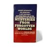 Image 1 : "Mysteries From Forgotten Worlds" - By Charles Berlitz (1972) - Vintage - In Protective Sleeve