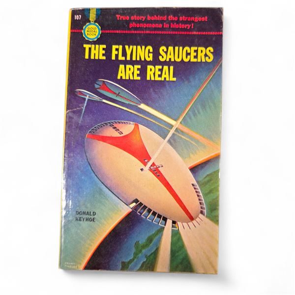 "The Flying Saucers Are Real" - By Donald Keyhole (1950) - Vintage - In Protective Sleeve