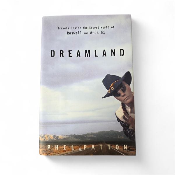 "Dreamland: Travels Inside The Secret World of Rosewell & Area 51" - by Phil Patton