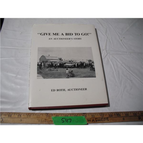 " Give me a bid to go" and auctioneers story book- 1990