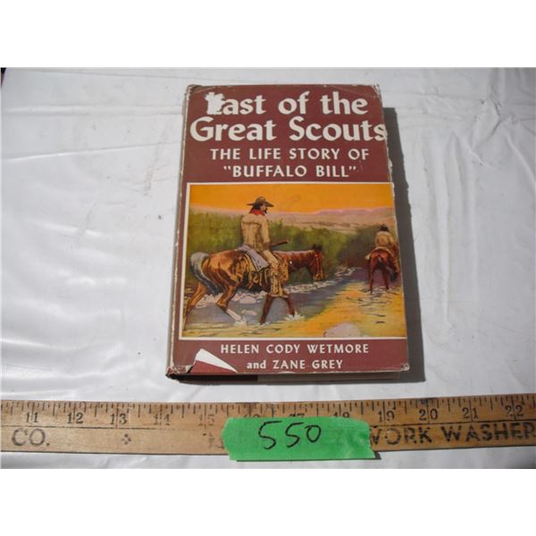 Last of the great scouts book about buffalo bill- 1918