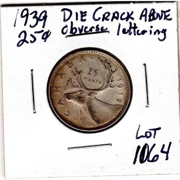 1064.  1939 TWENTY-FIVE CENT DIE CRACK ERRORS