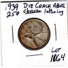 Image 1 : 1064.  1939 TWENTY-FIVE CENT DIE CRACK ERRORS