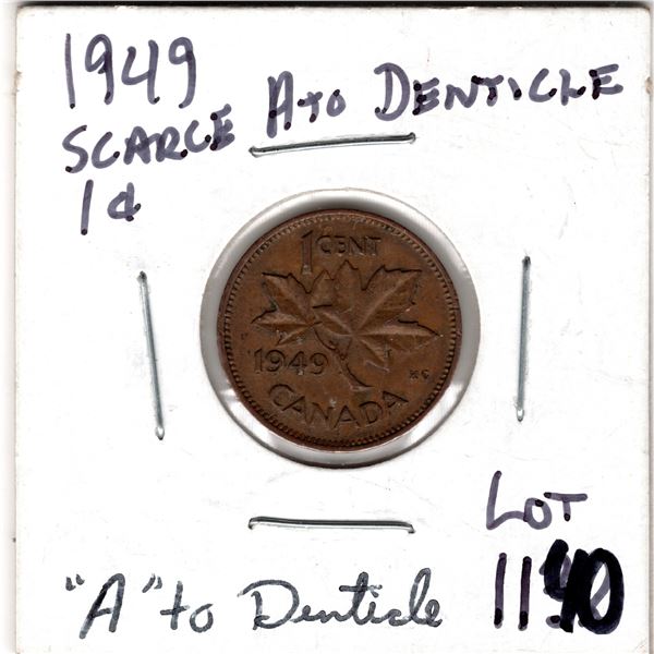 1140.  SCARCE 1949 A POINTS TO DENTICLE ONE CENT