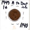 Image 2 : 1140.  SCARCE 1949 A POINTS TO DENTICLE ONE CENT
