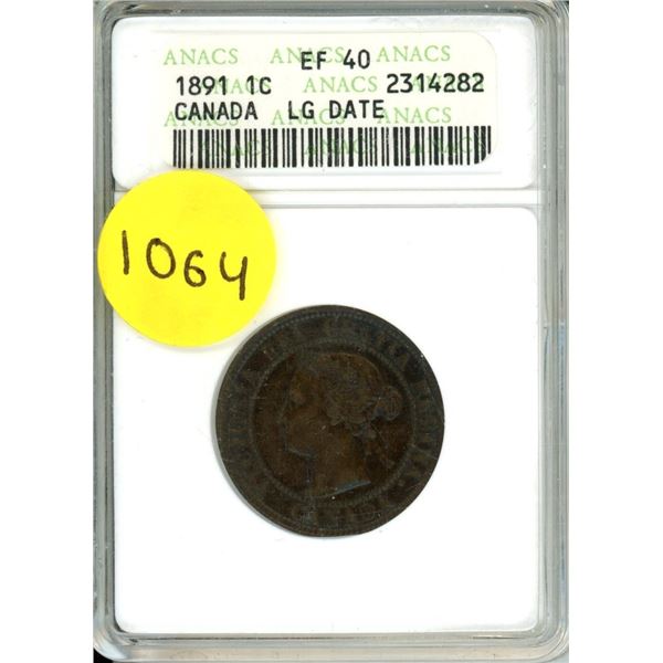 1891 Canada Lg Date Large Cent, EF 40 (ANACS # 2314282)
