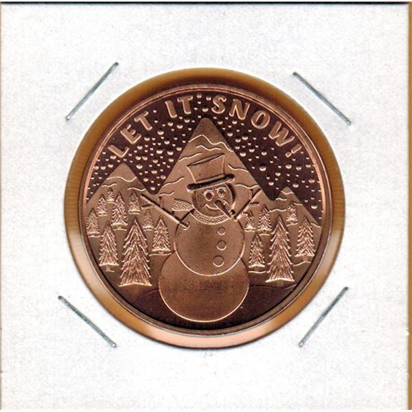 1 OUNCE COPPER -  .999 FINE - LET IT SNOW  (Smowman)