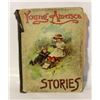 Image 1 : 1887 YOUNG AMERICA STORIES BOOK