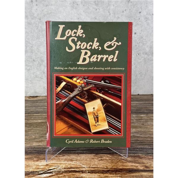 Lock Stock and Barrel