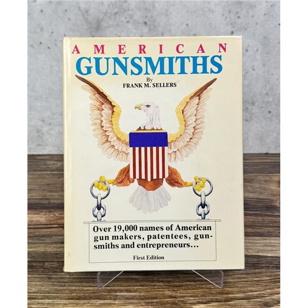 American Gunsmiths First Edition Author Signed