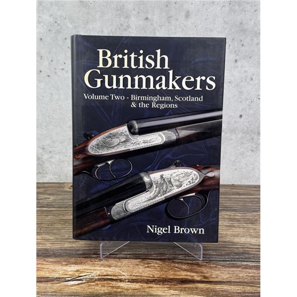 British Gunmakers Volume Two