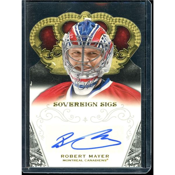 2013-14 Crown Royale Sovereign Sigs #SORMA Robert Mayer