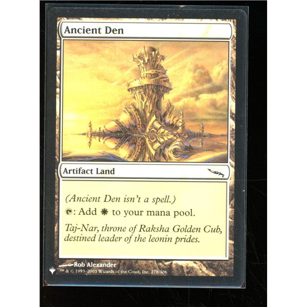 Magic the Gathering Ancient Den The List