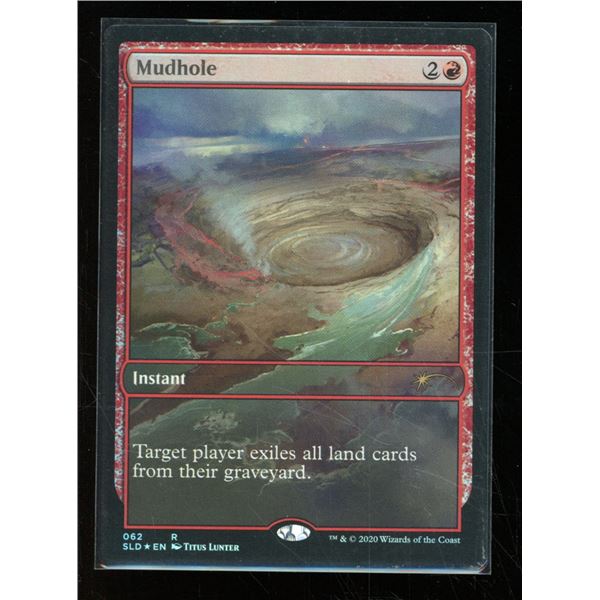Magic the Gathering Mudhole FOIL Secret Lair Drop
