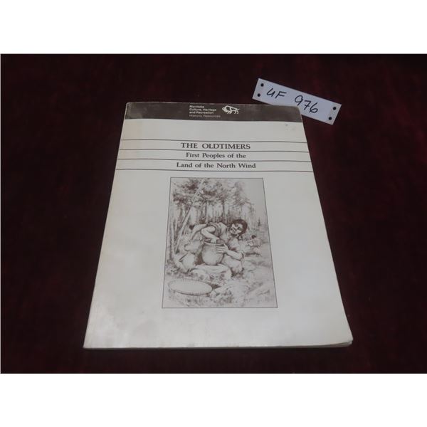 ‘The Old Timers’ First Peoples of the Land of the North Wind