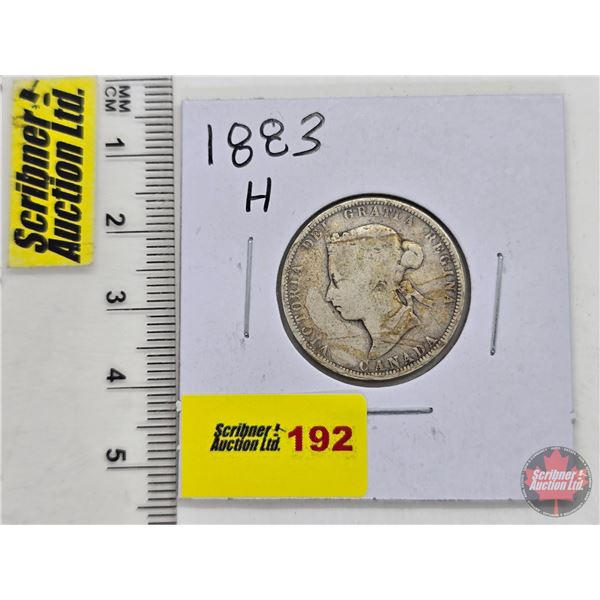Canada Twenty Five Cent 1883H (SEE PICTURES!)  (Listing & Descriptions are a GUIDE ONLY and are subj