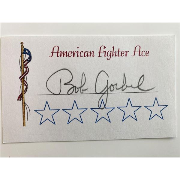 WWII Flying Ace Bob Gorbel Signed Card