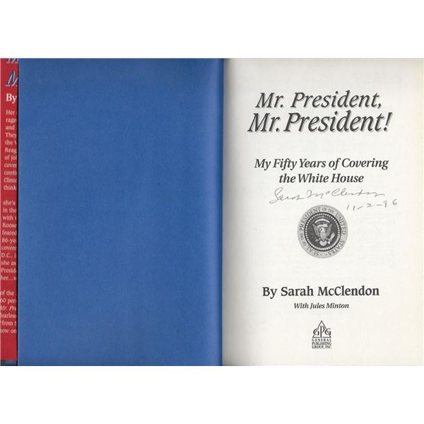 Mr. President, Mr. President!: My Fifty Years of Covering the White House Sarah McClendon signed boo