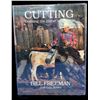 Image 1 : Photographic Book By Bill Freeman- "Cutting Training The Horse And Rider"- 11" X 9"- 190 Pages- Erni