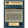 Image 2 : 1981-82 O-PEE-CHEE DENIS SAVARD (HOF) ROOKIE CARD