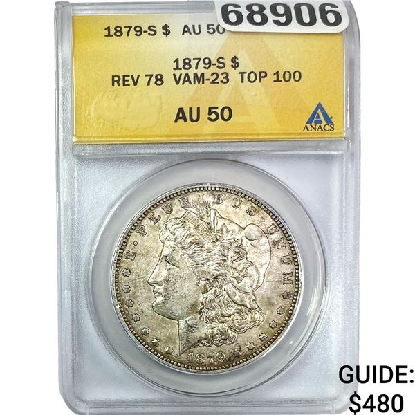 1879-S Rev. 78 Morgan Silver Dollar ANACS AU50 VAM-23