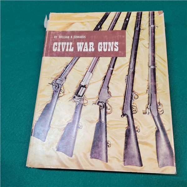 Civil War Guns by William B. Edwards