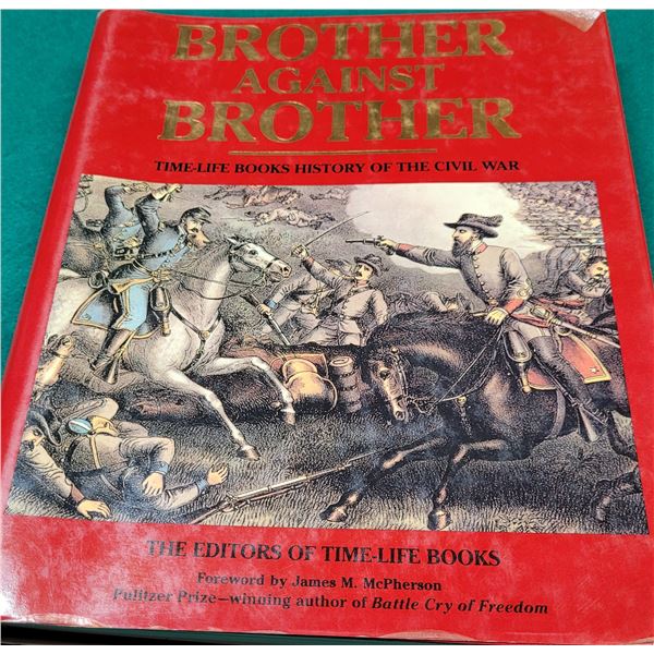 Brother Against Brother History of the Civil War