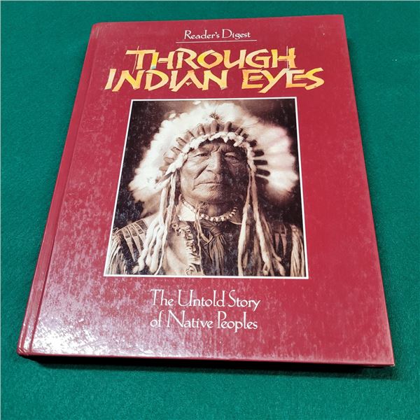 Through Indian Eyes the Untold Story of Natives People
