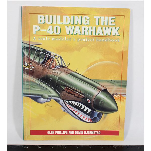 BUILDING THE P-40 WARHAWK SCAL MODEL BOOK