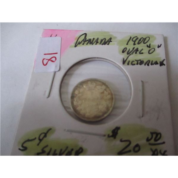 1900 (OVAL"0") CANADA VICTORIAN SILVER FIVE CENT