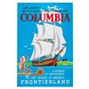 Image 1 : A Sailing Ship Columbia Attraction Poster.