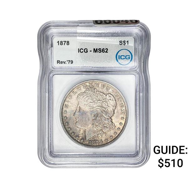 1878 Rev. 79 Morgan Silver Dollar ICG MS62