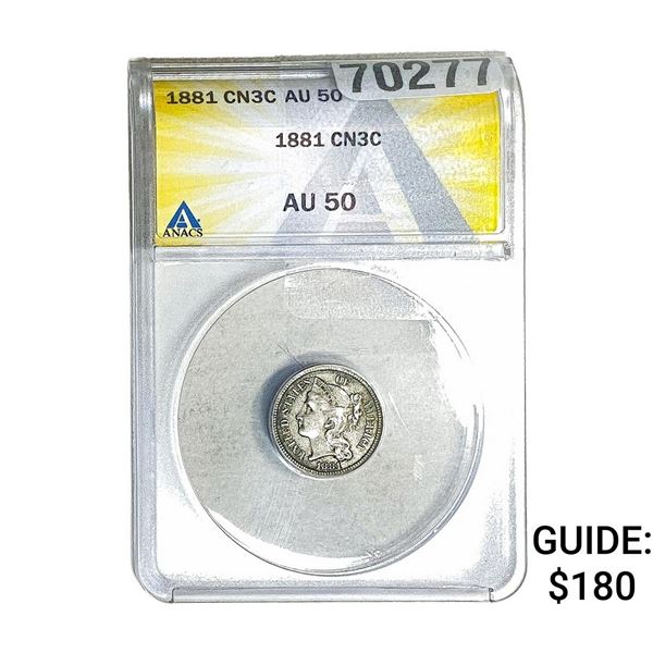 1881 Nickel Three Cent ANACS AU50 CN3C