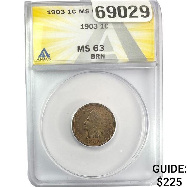 1903 Indian Head Cent ANACS MS63 BRN