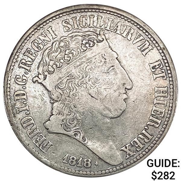 1818 Italy, Naples 120 Grana ABOUT UNCIRCULATED