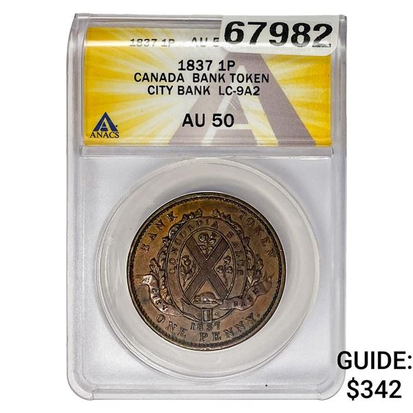 1837 Canada City Bank Token 1 Penny ANACS AU50