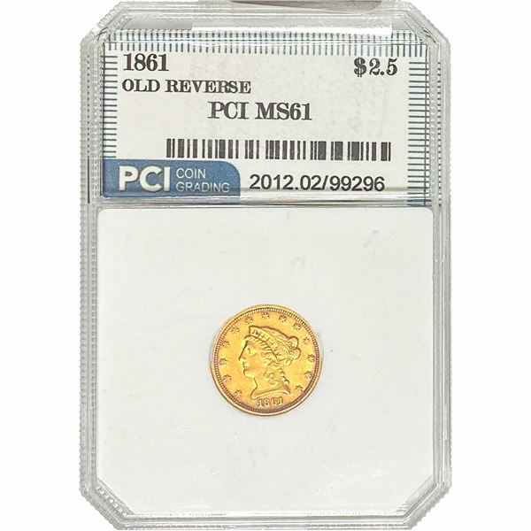 1861 $2.50 Gold Quarter Eagle PCI MS61 Old Rev