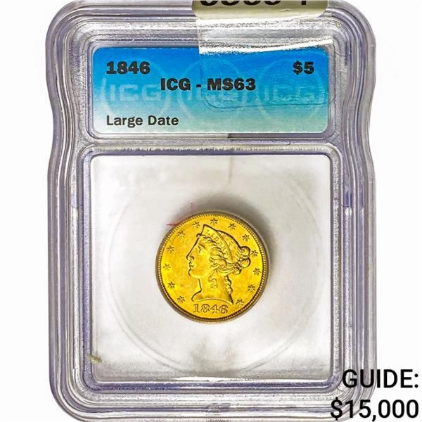 1846 $5 Gold Half Eagle ICG MS63 Large Date