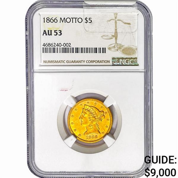 1866 $5 Gold Half Eagle NGC AU53 Motto