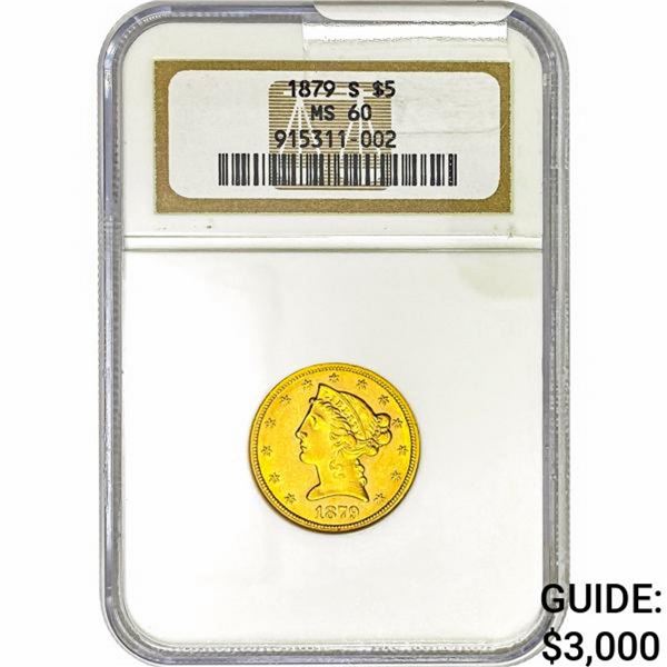 1879-S $5 Gold Half Eagle NGC MS60