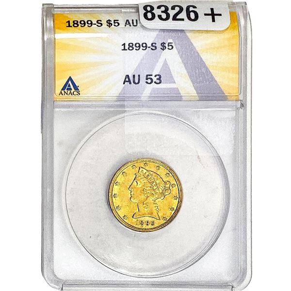 1899-S $5 Gold Half Eagle ANACS AU58