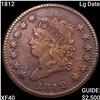 Image 1 : 1812 Lg Date Classic Head Large Cent NEARLY UNCIRCULATED