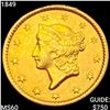 Image 1 : 1849 Rare Gold Dollar UNCIRCULATED