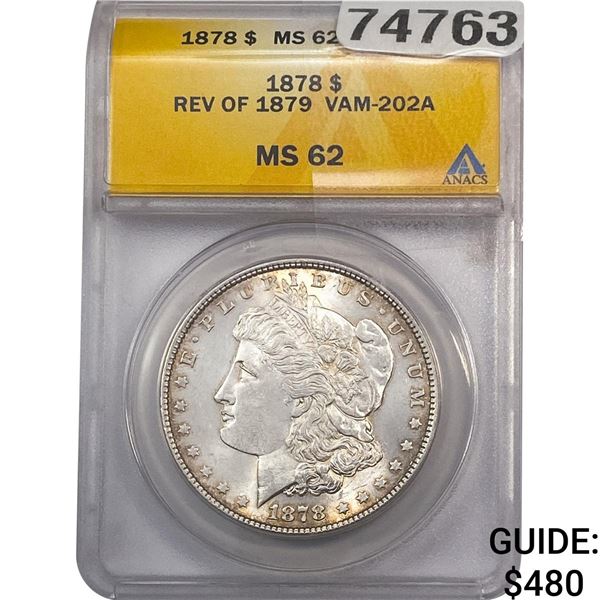 1878 Morgan Silver Dollar ANACS MS62 REV 1879
